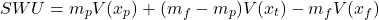  \begin{equation*} SWU = m_p V(x_p) + (m_f - m_p) V(x_t) - m_f V(x_f) \end{equation*} 